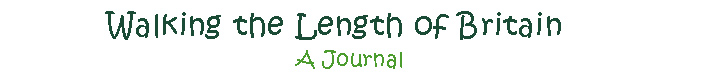 Walking the Length of Britain - A Journal